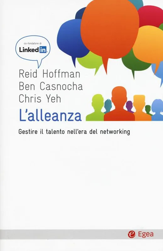 L‘alleanza. Gestire il talento nell‘era del networking Scelto Dai Clienti