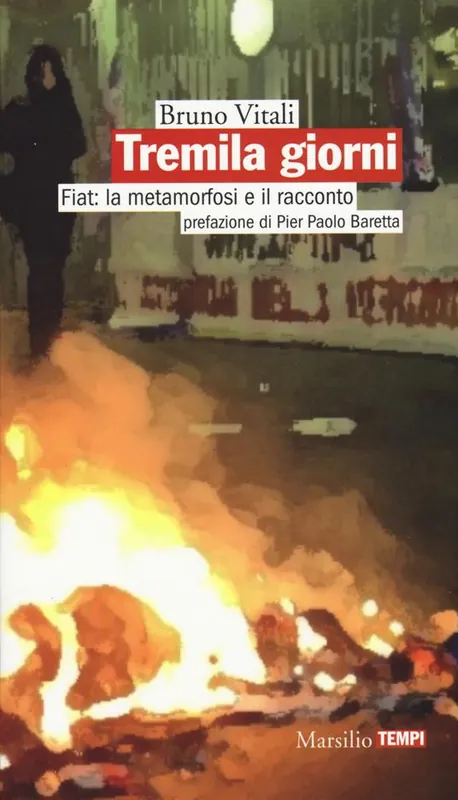 Acquista Ora Tremila giorni. Fiat la metamorfosi e il racconto