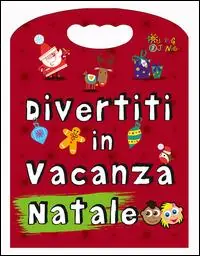 Prezzo Scontato Divertiti in vacanza. Natale