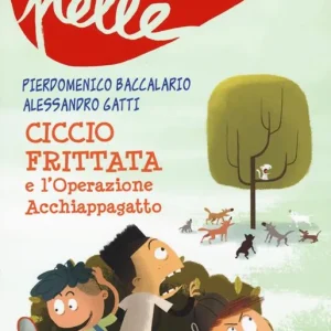 Prezzo Basso Ciccio Frittata e l‘Operazione Acchiappagatto