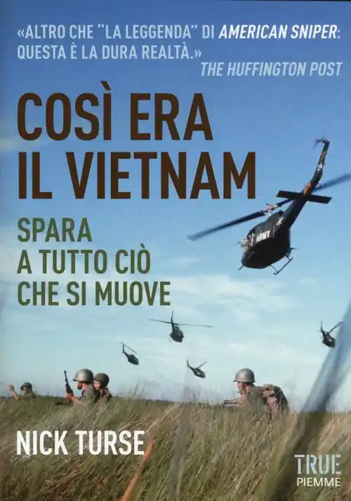 Direttamente Dal Produttore Così era il Vietnam. Spara a tutto ciò che si muove