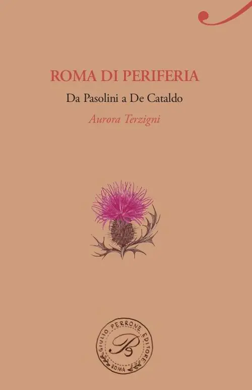 Roma di periferia. Da Pasolini a De Cataldo Prezzo Conveniente
