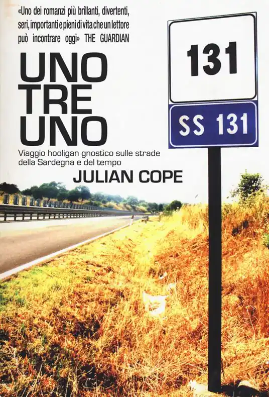 Di Tendenza Uno tre uno. Viaggio hooligan gnostico sulle strade della Sardegna e del tempo