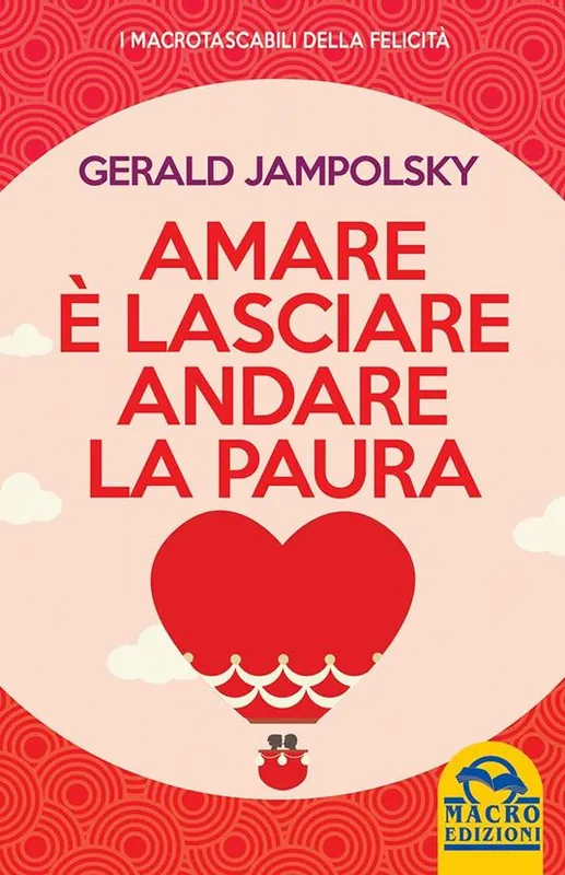 Quantità Limitata Amare è lasciare andare la paura
