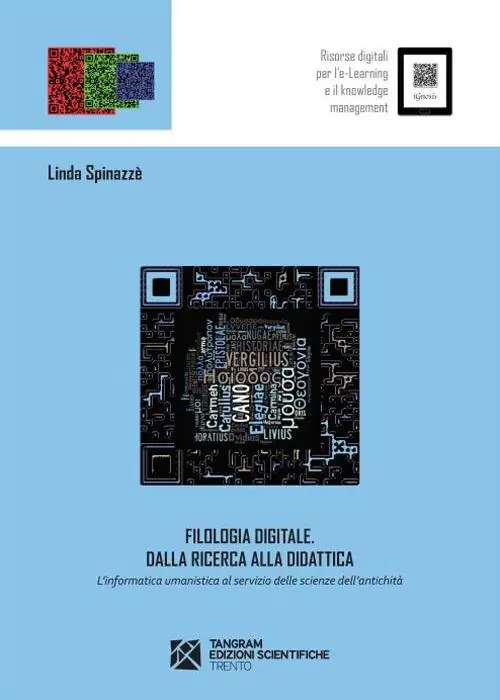 Filologia digitale. Dalla ricerca alla didattica. L‘informatica umanistica al servizio delle scienze dell‘antichità Economico