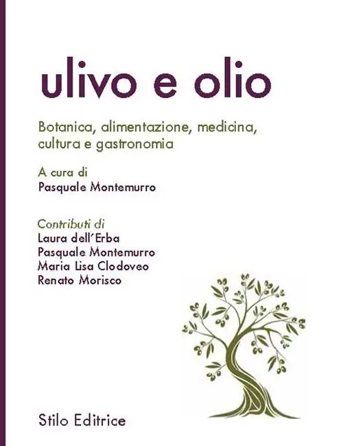 Promozione Ulivo e olio. Botanica, alimentazione, medicina, cultura e gastronomia