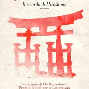 Professionale Il paese dei desideri. Il ricordo di Hiroshima