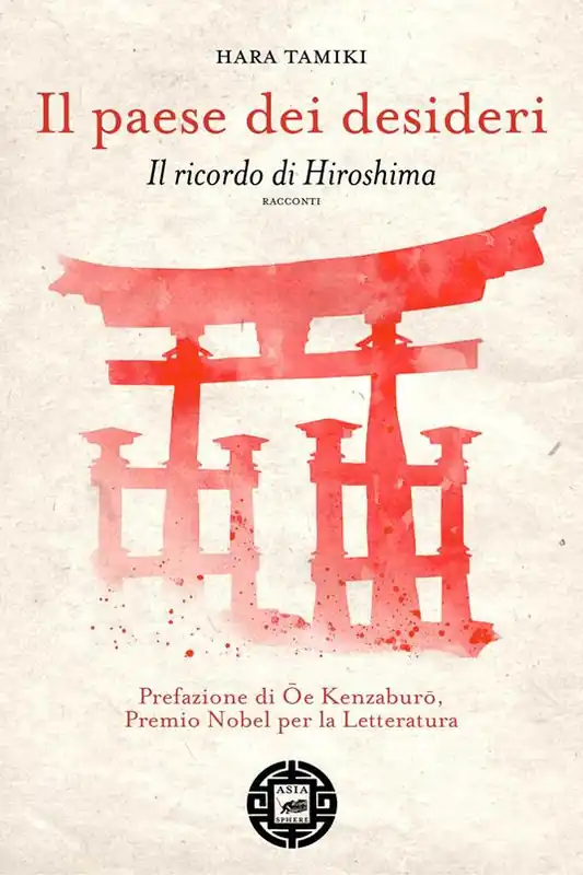 Professionale Il paese dei desideri. Il ricordo di Hiroshima