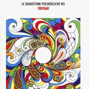 Art activity. Le suggestioni psichedeliche del vintage. Ediz. illustrata Consegna Rapida