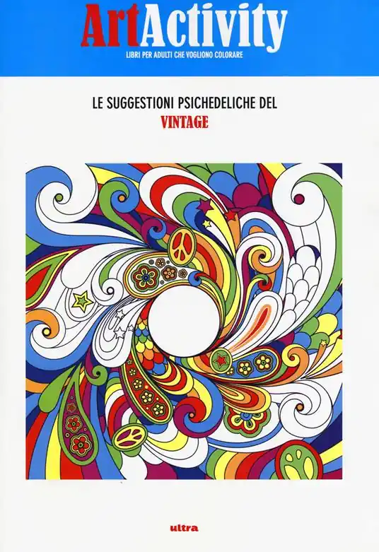 Art activity. Le suggestioni psichedeliche del vintage. Ediz. illustrata Consegna Rapida