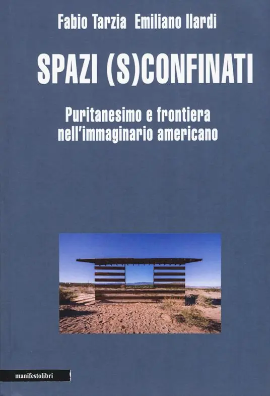 Professionale Spazi (s)confinati. Puritanesimo e frontiera nell‘immaginario americano