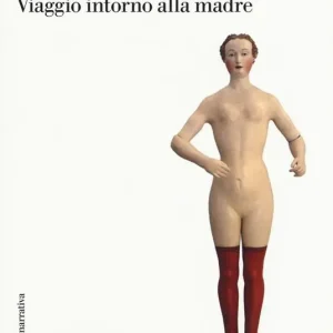 Viaggio intorno alla madre Di Tendenza