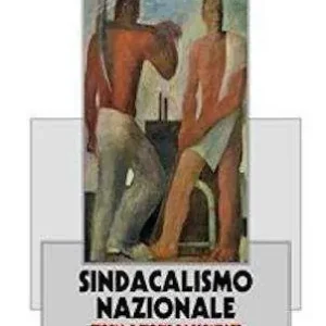 Sindacalismo nazionale. Storia e storie raccontate da un protagonista Popolare