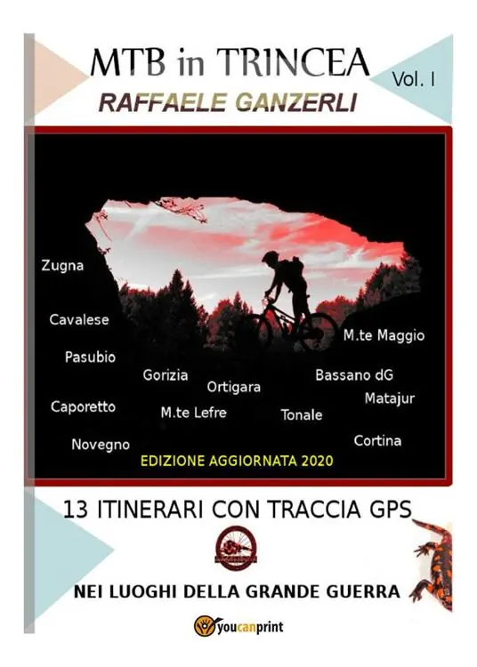MTB in trincea. 13 itinerari sul fronte della grande guerra in Italia Cortina, Bassano, Ortigara, Pasubio... Reso Gratuito