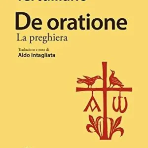 De oratione. La preghiera Prezzo Basso