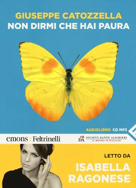 Promozione Esclusiva Non dirmi che hai paura letto da Isabella Ragonese. Audiolibro. CD Audio formato MP3. Ediz. integrale