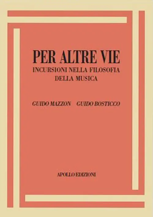 Per altre vie. Incursioni nella filosofia della musica Quantità Limitata