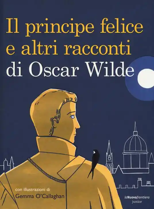 Il principe felice e altri racconti di Oscar Wilde. Ediz. illustrata Bestseller