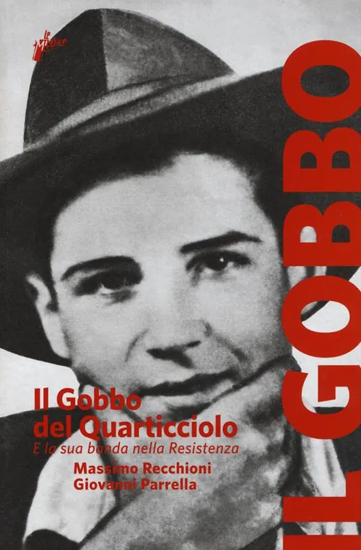 Prezzo Di Fabbrica Il Gobbo del Quarticciolo e la sua banda nella Resistenza
