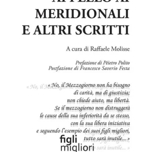 Appello ai meridionali e altri scritti Prezzo Di Fabbrica