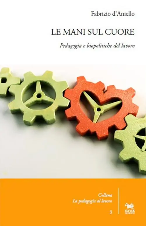 Prezzo Conveniente Le mani sul cuore. Pedagogia e biopolitiche del lavoro