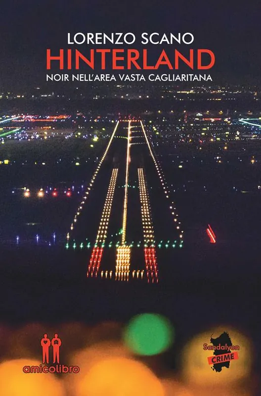 Hinterland. Noir nell‘area vasta cagliaritana Miglior Prezzo