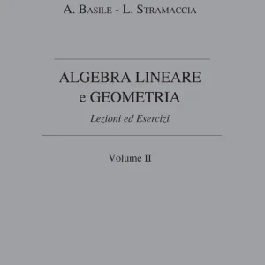 Compra Adesso Algebra lineare e geometria. Vol. 2