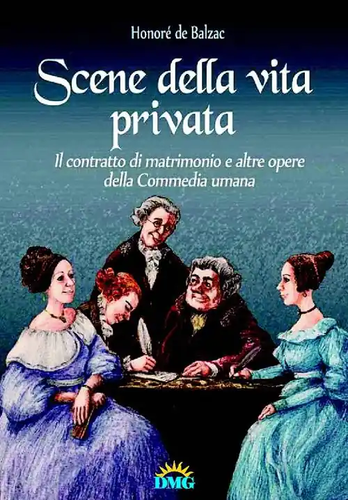 Scene della vita privata-Il contratto di matrimonio e altre opere del la «Commedia umana» Compra Online