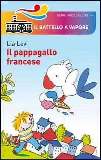 Il pappagallo francese. Ediz. illustrata Esclusivo