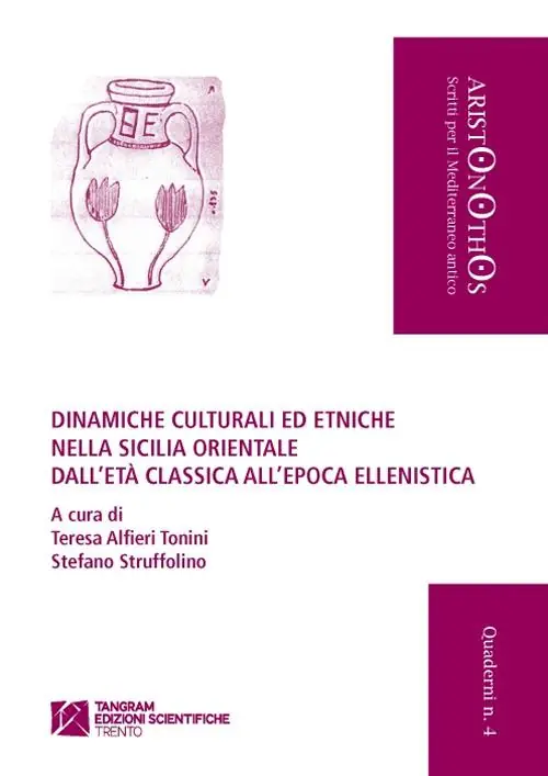 Spedito Oggi Dinamiche culturali ed etniche nella Sicilia orientale dall‘età classica all‘epoca ellenistica