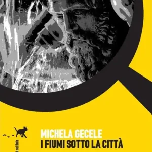 Non Perdere I fiumi soto la città. Ada, torte e delitti