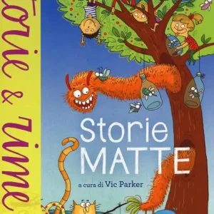 Storie matte. Ediz. illustrata Occasione Imperdibile