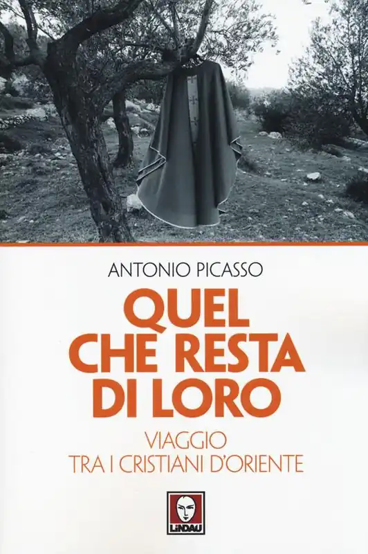 Ultime Pezzi Quel che resta di loro. Viaggio tra i cristiani d‘Oriente