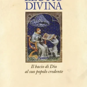 Lectio divina. Il bacio di Dio al suo popolo credente Offerta Limitata