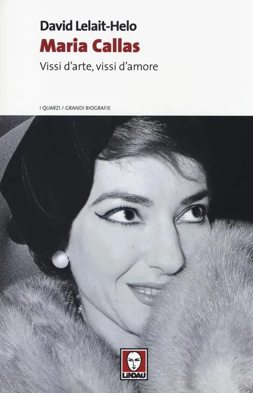 Maria Callas. Vissi d‘arte, vissi d‘amore Soddisfatti O Rimborsati