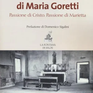 Il martirio di Maria Goretti. Passione di Cristo. Passione di Marietta Promozione Esclusiva