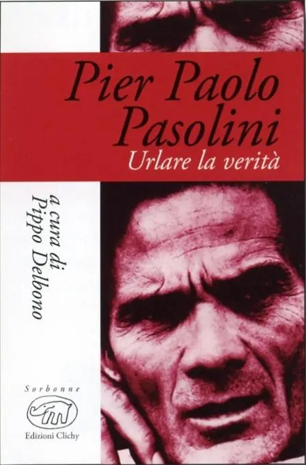 Pier Paolo Pasolini. Urlare la verità Occasione Imperdibile