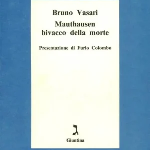Acquista Ora Mauthausen, bivacco della morte