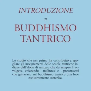 Introduzione al buddhismo tantrico Soddisfatti O Rimborsati