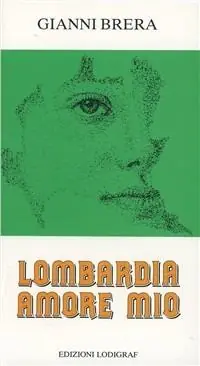 Miglior Prezzo Lombardia amore mio