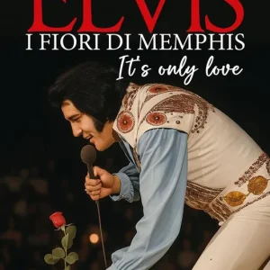 Scelto Dai Clienti Elvis. I fiori di Memphis. It‘s only love
