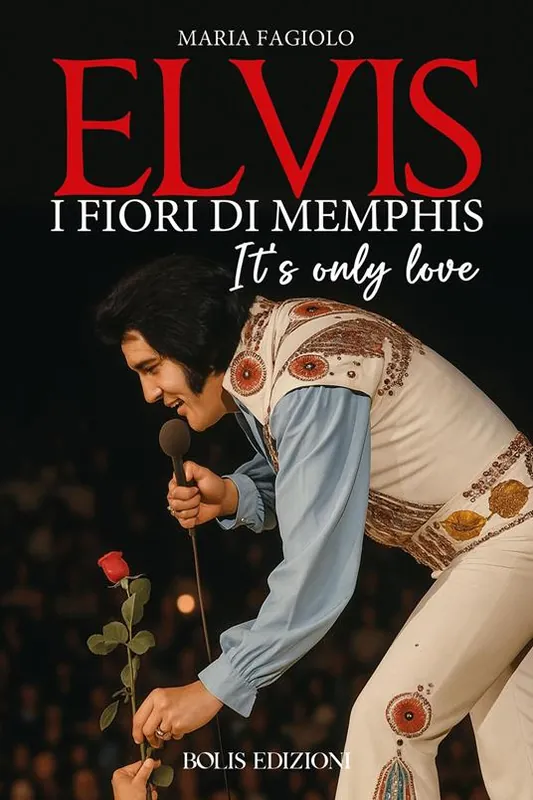 Scelto Dai Clienti Elvis. I fiori di Memphis. It‘s only love
