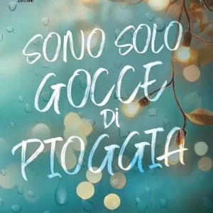 Sono solo gocce di pioggia Più Venduto