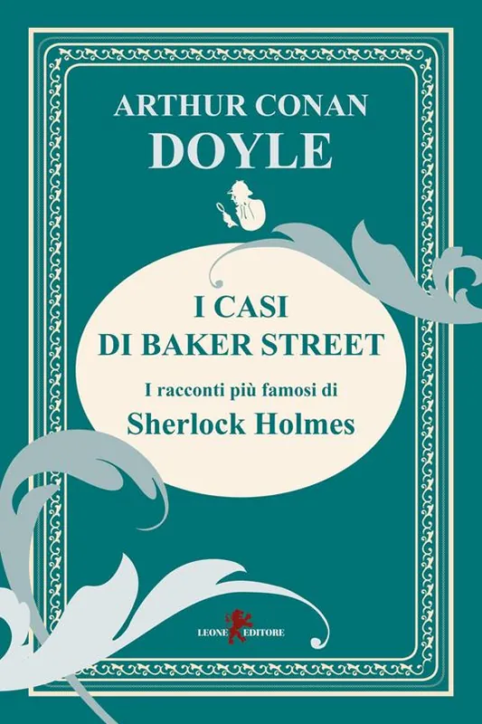 I casi di Baker Street. I racconti più famosi di Sherlock Holmes Affare