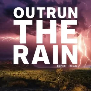 Bestseller Outrun the rain. Ediz. italiana