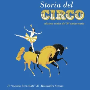 Must-Have Storia del circo. Ediz. critica